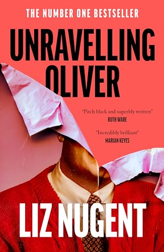 Unravelling Oliver: The gripping psychological suspense from the No. 1 bestseller von Penguin